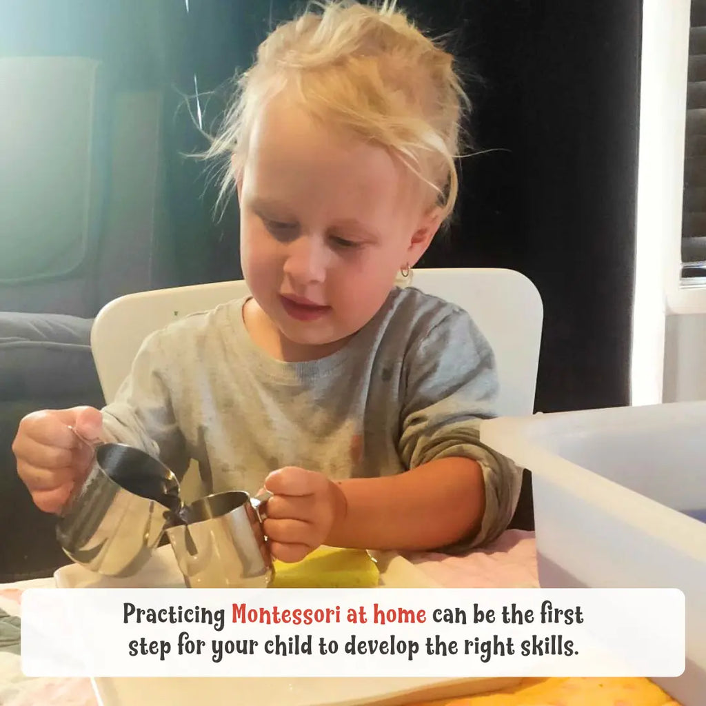 You can create a fun and interactive environment for them with Montessori methods and household materials.